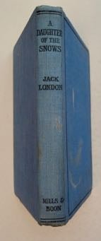 [99320] A Daughter of the Snows. Jack LONDON.