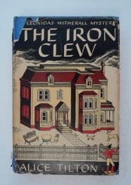 [99323] The Iron Clew: A Leonidas Witherall Mystery. Alice TILTON, Phoebe Atwood Taylor.