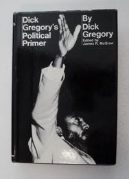 99396] Dick Gregory's Political Primer. Dick GREGORY