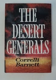[99419] The Desert Generals. Correlli BARNETT.