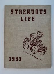 99428] The Strenuous Life 1943. Warren KRAFT, ed