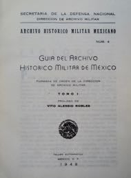 Guia del Archivo Historico Militar de Mexico, Tomo I [all published]