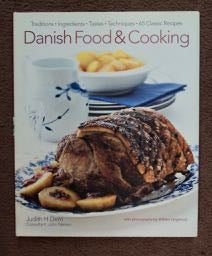 99441] Danish Food & Cooking: Traditions, Ingredients, Tastes, Techniques, 65 Classic Recipes....