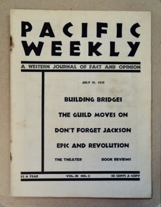 99504] PACIFIC WEEKLY: A WESTERN JOURNAL OF FACT AND OPINION
