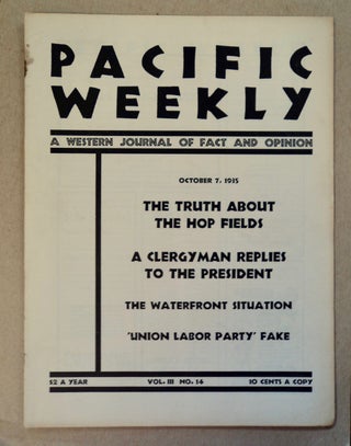 99507] PACIFIC WEEKLY: A WESTERN JOURNAL OF FACT AND OPINION
