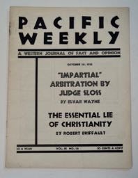 99523] PACIFIC WEEKLY: A WESTERN JOURNAL OF FACT AND OPINION