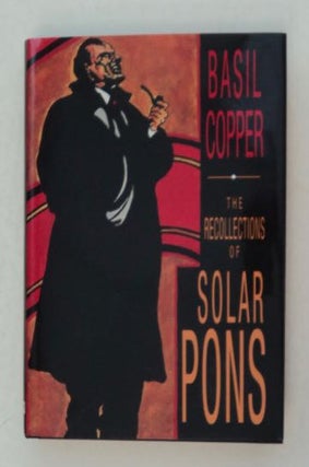 99591] The Recollections of Solar Pons. Basil COPPER