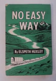 99595] No Easy Way: A History of the Kenya Farmers' Association and Unga Limited. Elspeth HUXLEY