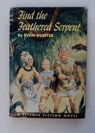 99598] Find the Feathered Serpent. Evan HUNTER