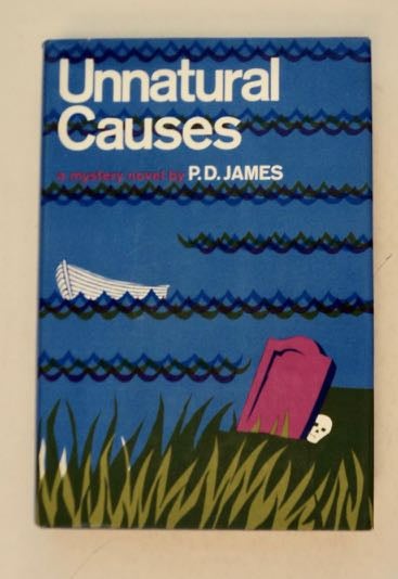 [99608] Unnatural Causes. P. D. JAMES.
