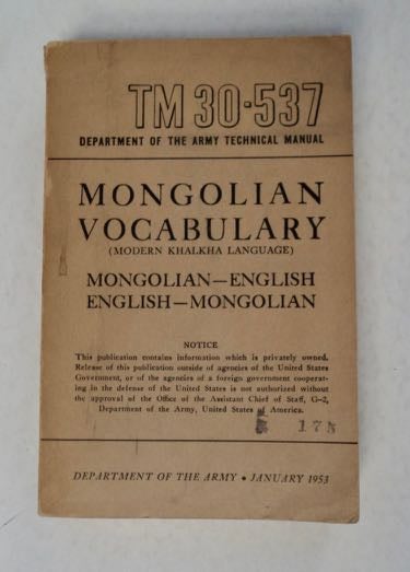 [99636] Mongolian Vocabulary (Modern Khalkha Language): Mongolian - English, English - Mongolian. D. A. TROXEL, comp.
