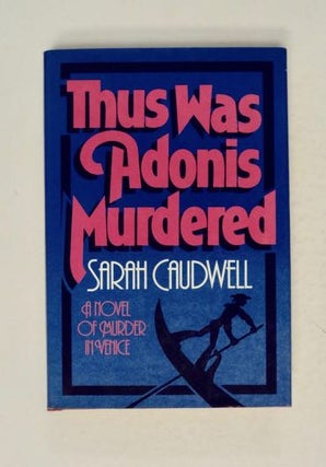 99641] Thus Was Adonis Murdered. Sarah CAUDWELL