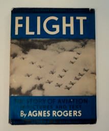 [99658] Flight: The Story of Aviation in Pictures and Text. Agnes ROGERS.