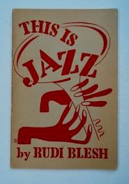 99659] This Is Jazz. Rudi BLESH