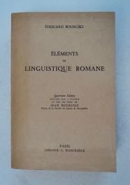 99688] Éléments de Linguistique Romane. Édouard BOURCIEZ