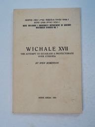 99696] Wichale XVII: The Attempt to Establish a Protectorate over Ethiopia. Sven RUBENSON