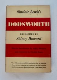 99700] Sinclair Lewis's Dodsworth. Sidney HOWARD, dramatized by