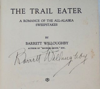 The Trail Eater: A Romance of the All-Alaska Sweepstakes
