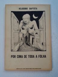 99715] Por Cima de Toda a Folha. Heliodoro BAPTISTA