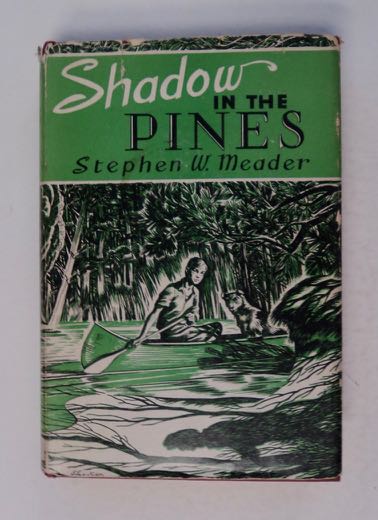 [99819] Shadow in the Pines. Stephen W. MEADER.