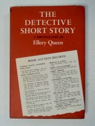 99857] The Detective Short Story: A Bibliography. Ellery QUEEN