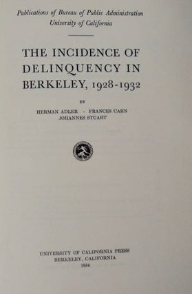 The Incidence of Delinquency in Berkeley, 1928-1932