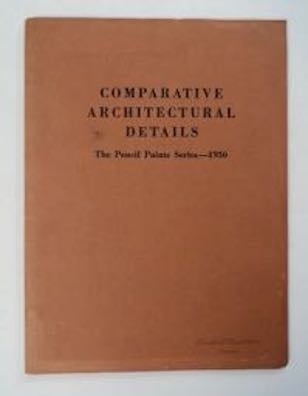 99900] COMARATIVE ARCHITECTURAL DETAILS: THE PENCIL POINTS SERIES - 1936
