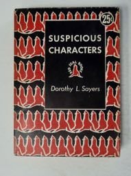 99909] Suspicious Characters. Dorothy L. SAYERS