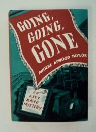 99924] Going, Going, Gone: An Asey Mayo Mystery. Phoebe Atwood TAYLOR