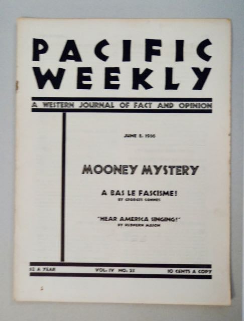 [99932] PACIFIC WEEKLY: A WESTERN JOURNAL OF FACT AND OPINION
