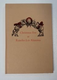 [99936] Christmas Eve at Rancho Los Alamitos. Katharine Bixby HOTCHKIS.
