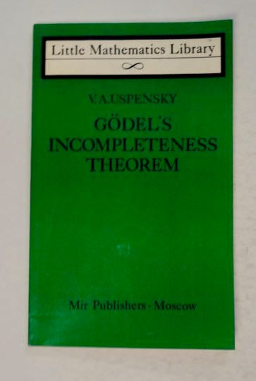[99948] Gödel's Incompleteness Theorem. V. A. USPENSKY.