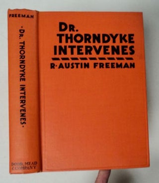 99954] Dr. Thorndyke Intervenes. R. Austin FREEMAN
