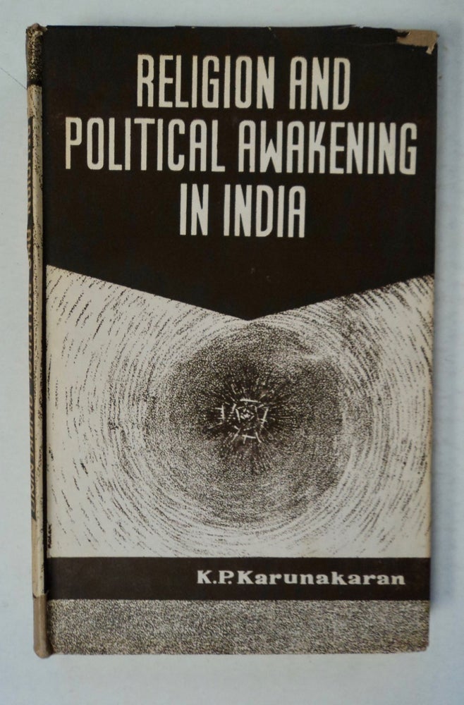[99981] Religion and Political Awakening in India. K. P. KARUNAKARAN.